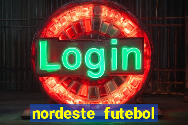 nordeste futebol net vip
